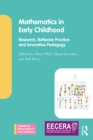 Mathematics in Early Childhood : Research, Reflexive Practice and Innovative Pedagogy - eBook