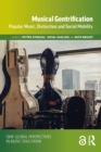 Musical Gentrification : Popular Music, Distinction and Social Mobility - eBook