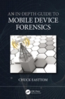 An In-Depth Guide to Mobile Device Forensics - eBook