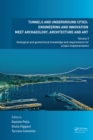 Tunnels and Underground Cities: Engineering and Innovation Meet Archaeology, Architecture and Art : Volume 3: Geological and Geotechnical Knowledge and Requirements for Project Implementation - eBook