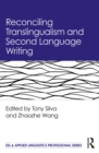 Reconciling Translingualism and Second Language Writing - eBook