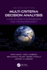 Multi-Criteria Decision Analysis : Case Studies in Engineering and the Environment - eBook
