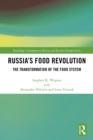 Russia's Food Revolution : The Transformation of the Food System - eBook