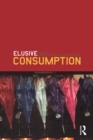 Elusive Consumption - eBook