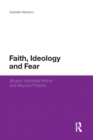 Faith, Ideology and Fear : Muslim Identities Within and Beyond Prisons - eBook