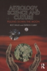 Astrology, Science and Culture : Pulling down the Moon - eBook
