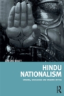 Hindu Nationalism : Origins, Ideologies and Modern Myths - eBook