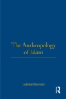 The Anthropology of Islam - eBook