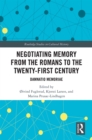 Negotiating Memory from the Romans to the Twenty-First Century : Damnatio Memoriae - eBook