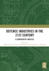Defence Industries in the 21st Century : A Comparative Analysis - eBook