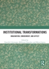 Institutional Transformations : Imagination, Embodiment, and Affect - eBook
