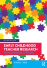 Early Childhood Teacher Research : From Questions to Results - eBook