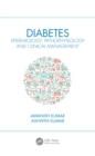 Diabetes : Epidemiology, Pathophysiology and Clinical Management - eBook