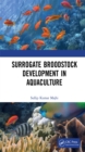 Surrogate Broodstock Development in Aquaculture - eBook
