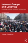 Interest Groups and Lobbying : Pursuing Political Interests in America - eBook