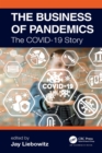 The Business of Pandemics : The COVID-19 Story - eBook