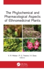 The Phytochemical and Pharmacological Aspects of Ethnomedicinal Plants - eBook