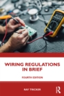 Wiring Regulations in Brief - eBook