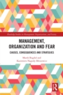 Management, Organization and Fear : Causes, Consequences and Strategies - eBook