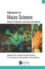 Advances in Maize Science : Botany, Production, and Crop Improvement - eBook