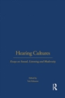 Hearing Cultures : Essays on Sound, Listening and Modernity - eBook