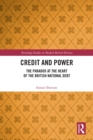 Credit and Power : The Paradox at the Heart of the British National Debt - eBook