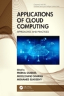 Applications of Cloud Computing : Approaches and Practices - eBook