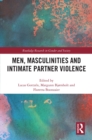 Men, Masculinities and Intimate Partner Violence - eBook