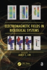 Electromagnetic Fields in Biological Systems - eBook