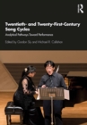 Twentieth- and Twenty-First-Century Song Cycles : Analytical Pathways Toward Performance - eBook