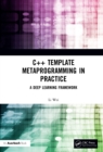 C++ Template Metaprogramming in Practice : A Deep Learning Framework - eBook
