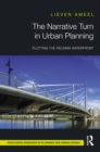 The Narrative Turn in Urban Planning : Plotting the Helsinki Waterfront - eBook