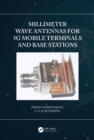 Millimeter Wave Antennas for 5G Mobile Terminals and Base Stations - eBook