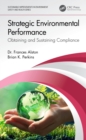 Strategic Environmental Performance : Obtaining and Sustaining Compliance - eBook