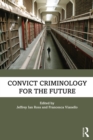 Convict Criminology for the Future - eBook