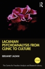 Lacanian Psychoanalysis from Clinic to Culture - eBook