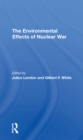 The Environmental Effects Of Nuclear War - eBook