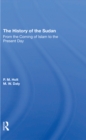 The History Of The Sudan : From The Coming Of Islam To The Present Day - eBook