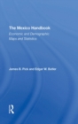 The Mexico Handbook : Economic And Demographic Maps And Statistics - eBook