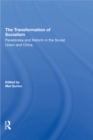 The Transformation Of Socialism : Perestroika And Reform In The Soviet Union And China - eBook