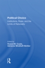 Political Choice : Institutions, Rules And The Limits Of Rationality - eBook