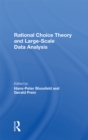 Rational Choice Theory And Large-Scale Data Analysis - eBook