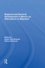 Regional And Sectoral Development In Mexico As Alternatives To Migration - eBook