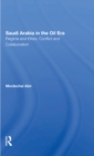Saudi Arabia In The Oil Era : Regime And Elites; Conflict And Collaboration - eBook