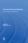 Scholarly Writing And Publishing : Issues, Problems, And Solutions - eBook