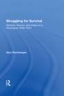 Struggling For Survival : Workers, Women, And Class On A Nicaraguan State Farm - eBook