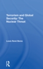 Terrorism And Global Security : The Nuclear Threat - eBook