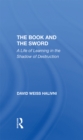 The Book And The Sword : A Life Of Learning In The Shadow Of Destruction - eBook