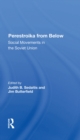 Perestroika From Below : Social Movements In The Soviet Union - eBook