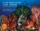 At the Heart of the Coral Triangle : Celebrating Biodiversity - eBook